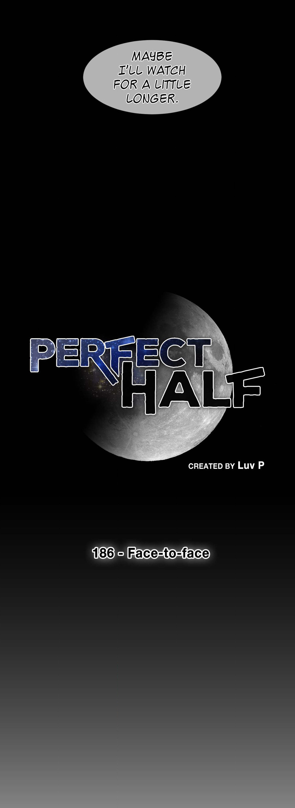 Perfect Half Chapter 186