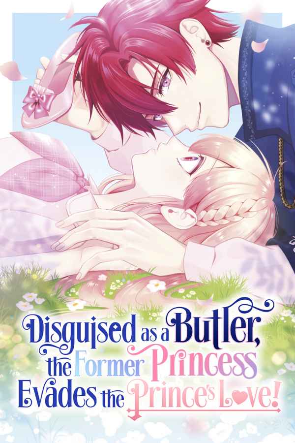 Disguised as a Butler, the Former Princess Evades the Prince’s Love! Chapter 21