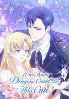 Who Knew Dragons Could Be This Cute Chapter 77